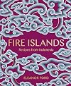 Fire Islands: Recipes from Indonesia