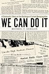 We Can Do It: A Community Takes on the Challenge of School Desegregation