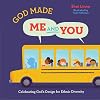 God Made Me AND You: Celebrating God's Design for Ethnic Diversity