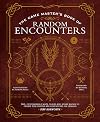 The Game Master's Book of Random Encounters: 500+ customizable maps, tables and story hooks to create 5th edition adventures on demand (The Game Master Series)