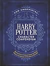 The Unofficial Harry Potter Character Compendium: MuggleNet's Ultimate Guide to Who's Who in the Realm of Wizards and Witches (The Unofficial Harry Potter Reference Library)