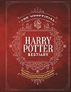 The Unofficial Harry Potter Bestiary: MuggleNet's Complete Guide to the Fantastic Creatures from the Realm of Wizards and Witches (The Unofficial Harry Potter Reference Library)