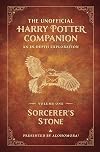 The Unofficial Harry Potter Companion Volume 1: Sorcerer's Stone: An in-depth exploration (Sorcerer's Stone, 1)