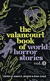 The Valancourt Book of World Horror Stories, Volume 1