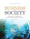 Business & Society: A Strategic Approach to Social Responsibility & Ethics