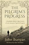 The Pilgrim's Progress: A Readable Modern-Day Version of John Bunyan’s Pilgrim’s Progress (Revised and easy-to-read) (The Pilgrim's Progress Series)
