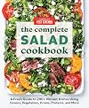 The Complete Salad Cookbook: A Fresh Guide to 200 Vibrant Dishes Using Greens, Vegetables, Grains, Proteins, and More (The Complete ATK Cookbook Series)