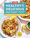 Healthy and Delicious Instant Pot: Inspired meals with a world of flavor