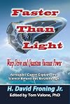 Faster Than Light: Warp Drive and Quantum Vacuum Power