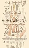 Virga & Bone: Essays from Dry Places
