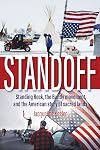 Standoff: Standing Rock, the Bundy Movement, and the American Story of Sacred Lands
