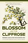 Blossom as the cliffrose : Mormon legacies and the beckoning wild
