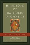 Handbook of Catholic Dogmatics 1.1