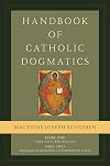 Handbook of Catholic Dogmatics 1.2