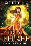 Trial of Three (Power of Five, #3)