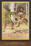 The Merry Adventures of Robin Hood (Illustrated Classic Editions)