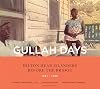 Gullah Days: Hilton Head Islanders Before the Bridge 1861-1956