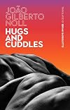 Hugs and Cuddles