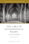 The Laws of Ecclesiastical Polity In Modern English, Vol. 1