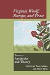 Virginia Woolf, Europe, and Peace: Vol. 2 Aesthetics and Theory