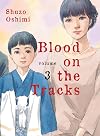 Blood on the Tracks, Vol. 3