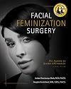 Facial Feminization Surgery: The Journey to Gender Affirmation - Second Edition