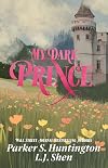 My Dark Prince (Dark Prince Road, #3)