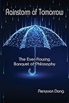 Rainstorm of Tomorrow: The Ever-Flowing Banquet of Philosophy