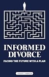 Informed Divorce: Facing the Future with a Plan