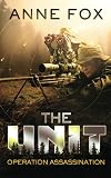 Operation Assassination: Book 2 of The Unit series