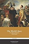 The World's Story Volume 2: U.S. History-Colonies, Netherlands (The World's Story Series)