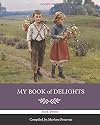 My Book of Delights: Book Twelve (My Book of Delights Series)