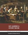 My America Story Book: Settling the Colonies