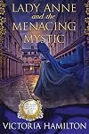 Lady Anne and the Menacing Mystic