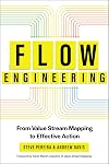 Flow Engineering: From Value Stream Mapping to Effective Action