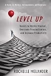 Level Up: Quests to Master Mindset, Overcome Procrastination and Increase Productivity