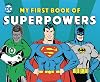 My First Book of Superpowers (DC Super Heroes)