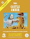Original Adventures Reincarnated, Vol. 5: Castle Amber
