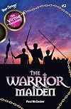 The Warrior Maiden (Book 2 of the Virtue Chronicles)
