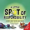 A Little SPOT of Responsibility: A Story About Making Good Choices (Inspire to Create A Better You!)