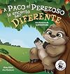 A Paco el Perezoso le encanta ser diferente: Una historia de autoestima: Sloan the Sloth Loves Being Different (Spanish Edition) (Zac y Sus Amigos)