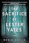 The Sacrifice of Lester Yates