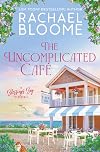 The Uncomplicated Café (Blessings Bay Series)