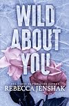 Wild About You: A Second Chance Sports Romance (Wildcat Hockey Book 2)