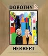 Dorothy & Herbert: An Ordinary Couple and Their Extraordinary Collection of Art