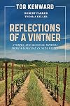 Reflections of a Vintner: Stories and Seasonal Wisdom from a Lifetime in Napa Valley