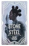 Stone and Steel