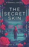 The Secret Skin (The 2021 Neon Hemlock Novella)