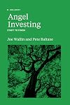Angel Investing: Start to Finish