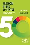 Freedom in the 50 States: An Index of Personal and Economic Freedom